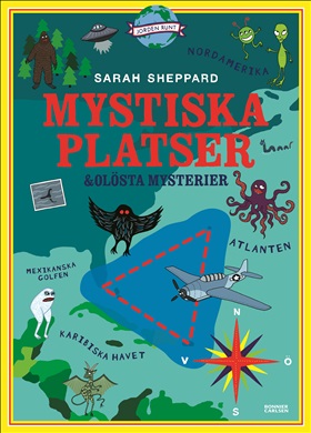 Jorden runt: Mystiska platser och olösta mysterier