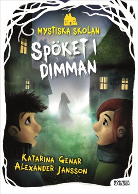 Mystiska skolan. Spöket i dimman