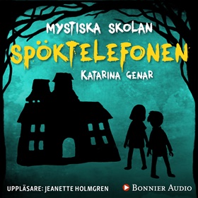 Mystiska skolan. Spöktelefonen