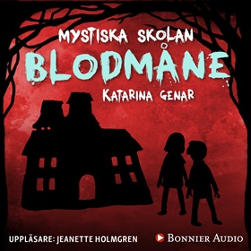 Mystiska skolan. Blodmåne