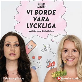 Vi borde vara lyckliga