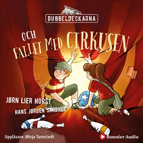 Dubbeldeckarna och fallet med cirkusen