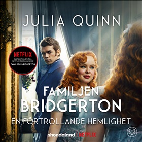 Familjen Bridgerton. En förtrollande hemlighet