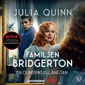 Familjen Bridgerton. En oundviklig längtan
