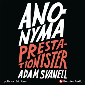 Anonyma Prestationister - en historia om stress