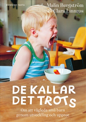 De kallar det trots