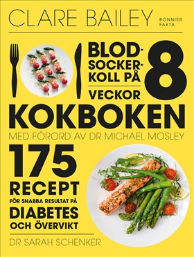 Blodsockerkoll på 8 veckor  - kokboken