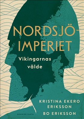 Nordsjöimperiet : vikingarnas välde
