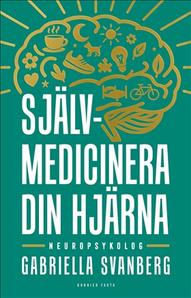 Självmedicinera din hjärna