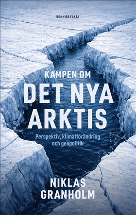 Kampen om det nya Arktis