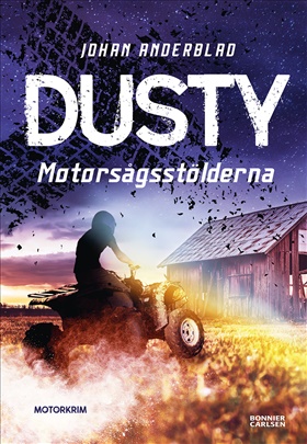 Dusty. Motorsågsstölderna