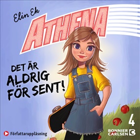 Athena: Det är aldrig för sent!