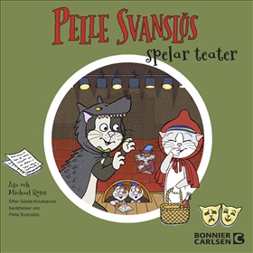 Pelle Svanslös spelar teater