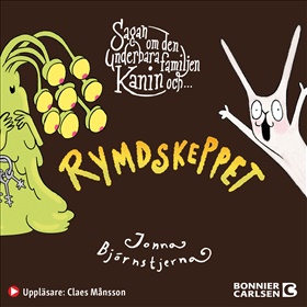 Sagan om den underbara familjen Kanin och Rymdskeppet