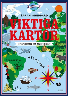 Viktiga kartor - för äventyrare och dagdrömmare