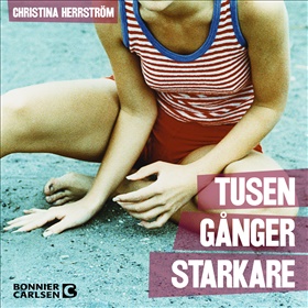 Tusen gånger starkare