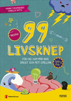 99 livsknep för dig som mår bra, dåligt och mittemellan