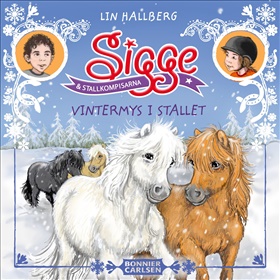 Sigge och stallkompisarna. Vintermys i stallet