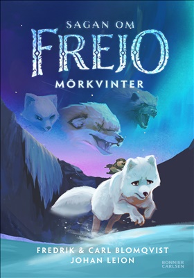 Sagan om Frejo. Mörkvinter