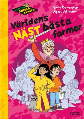 Lisbet och Sambakungen. Världens näst bästa farmor