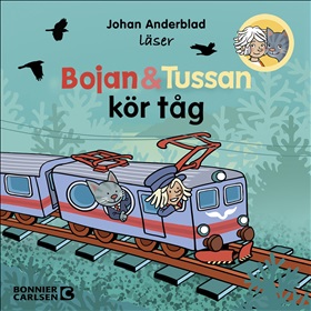 Bojan och Tussan kör tåg