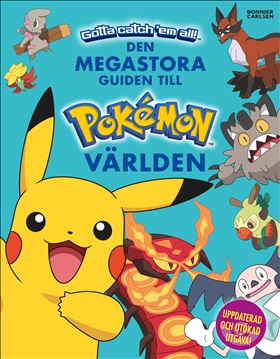 Den megastora guiden till Pokémonvärlden