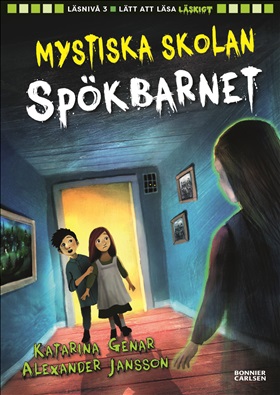 Mystiska skolan. Spökbarnet