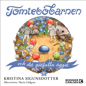 Tomtebobarnen och det gåtfulla ägget