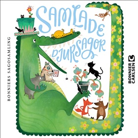 Bonniers sagosamling. Samlade djursagor