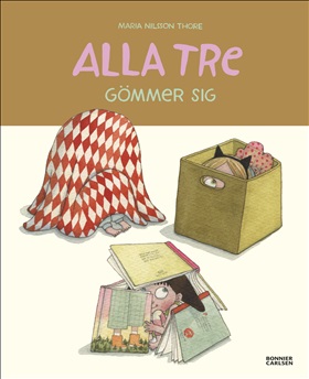 Alla tre gömmer sig