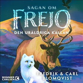 Sagan om Frejo. Den uråldriga källan