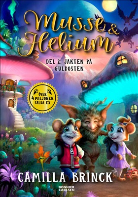 Musse & Helium. Jakten på guldosten