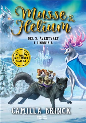 Musse & Helium. Äventyret i Lindrizia