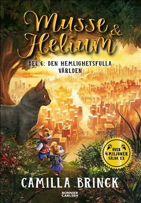 Musse & Helium. Den hemlighetsfulla världen