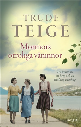 Mormors otroliga väninnor