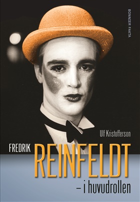 Fredrik Reinfeldt - i huvudrollen