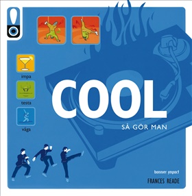 Visa mig hur: Cool 