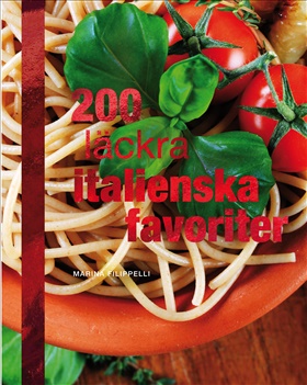 200 läckra italienska favoriter