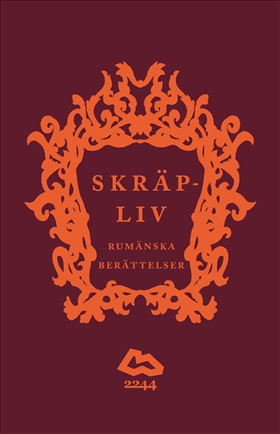 Skräpliv - rumänska berättelser