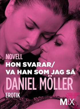 Hon svarar ; Va han som jag så