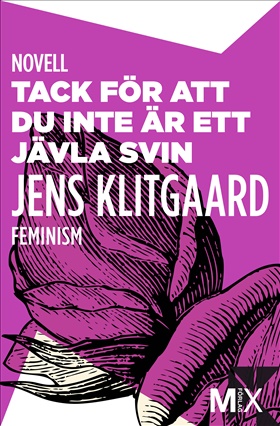 Tack för att du inte är ett jävla svin