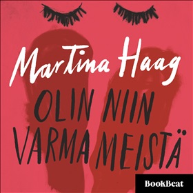 Olin niin varma meistä