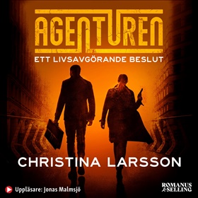 Agenturen. Ett livsavgörande beslut