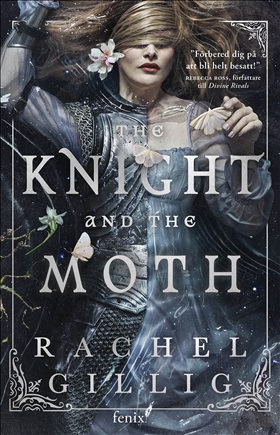 The Knight and the Moth (svensk utgåva)