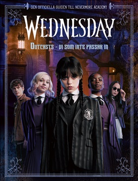 Wednesday: Outcasts - vi som inte passar in