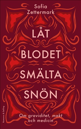 Låt blodet smälta snön