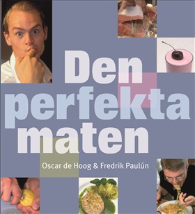 Den perfekta maten