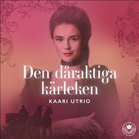 Den dåraktiga kärleken