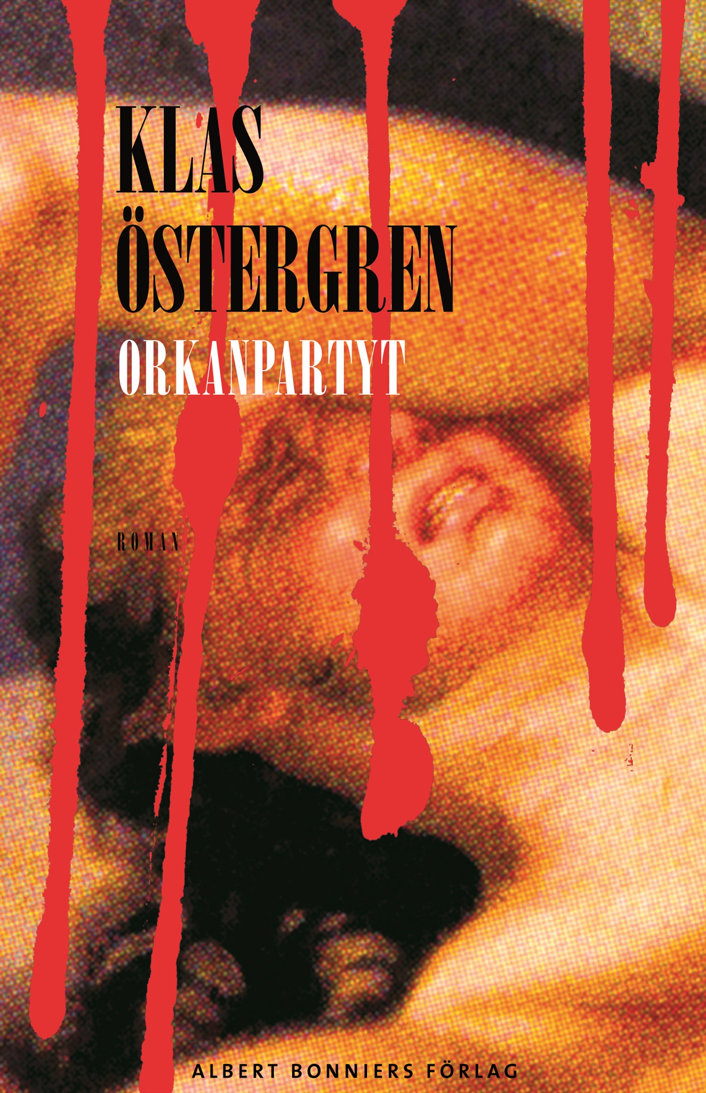 Omslag: Orkanpartyt : roman om en myt