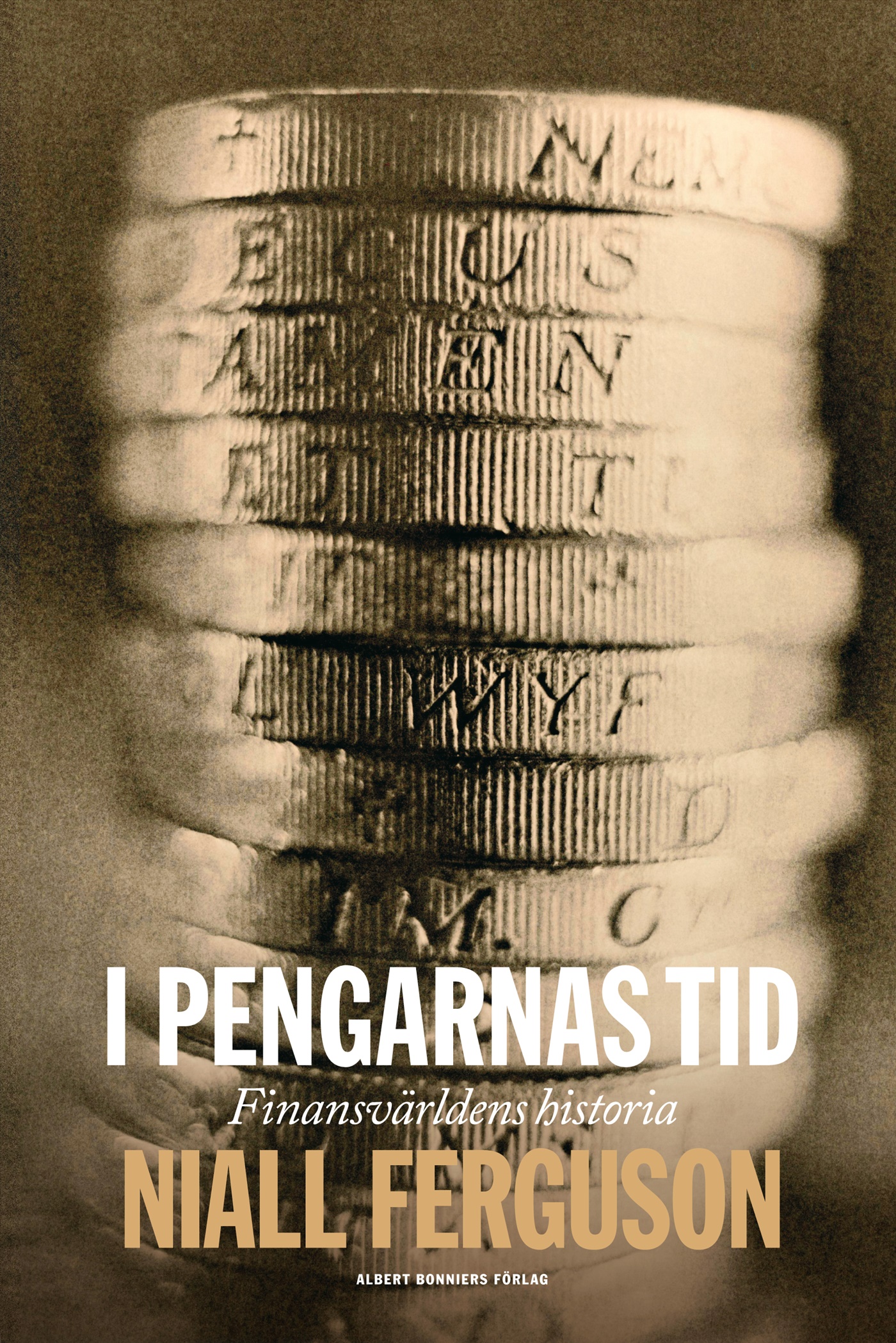 Omslag: I pengarnas tid : finansvärldens historia